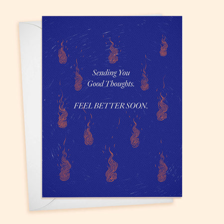 Good Thoughts, Feel Better Soon