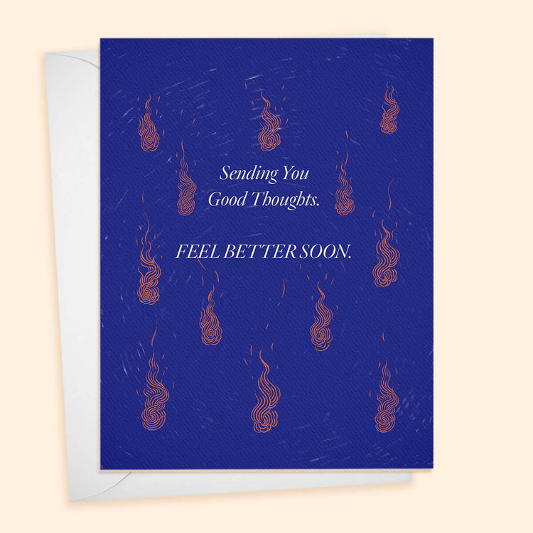 Good Thoughts, Feel Better Soon