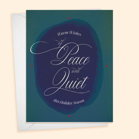 Warm Wishes of Peace & Quiet